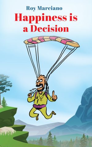 Happiness is a Decision